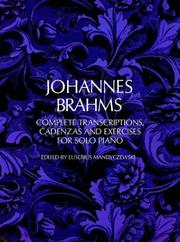 Complete transcriptions, cadenzas, and exercises, for solo piano Book cover